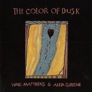 Wall Matthews & Aleta Greene - The Color of Dusk (2021)