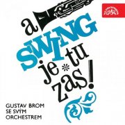 Orchestr Gustava Broma, Gustav Brom - A Swing Je Tu Zas! (2018)