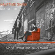 Ilja Ruf, Hannes Pries, Niklas Müller - Halftime Show (2024) [Hi-Res]