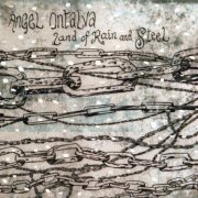 Ángel Ontalva - Land Of Rain And Steel (2013) {Limited Edition}