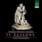 Johannes Festerling - George Frideric Handel: Il Sassone (A Domestic Opera) (2023)