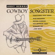 Andy Hedges - Cowboy Songster (2013)