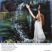 Alexandre Brussilovsky, Yuri Bervetsky, Orchestre de l'Académie National de musique Mykola Lyssenko - La Muse Romantique: Bruch, Brahms - Concertos pour violon et orchestre (Live) (2023) [Hi-Res]