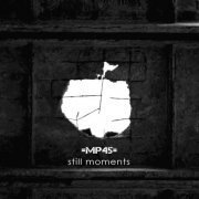 =mp45= - Still Moments (2014) FLAC