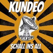 Kundeo - Schall ins All (2019)