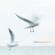 Siger - When We Fly (2023)