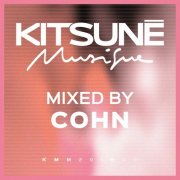 Cohn - Kitsuné Musique Mixed by Cohn (DJ Mix) (2025)