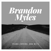 Brandon Myles - Piano Covers: 00s Hits (2020) Hi Res