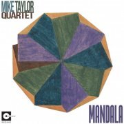 The Mike Taylor Quartet - Mandala (2021)