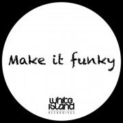 VA - Make It Funky (2023)