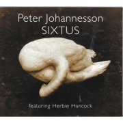 Peter Johanneson Featuring Herbie Hancock ‎- Sixtus (2001) FLAC