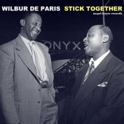 Wilbur De Paris - Stick Together (2017)