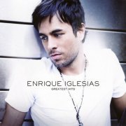 Enrique Iglesias - Greatest Hits (2008)