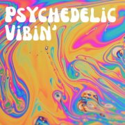 VA - Psychedelic Vibin' (2025)