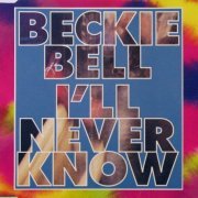 Beckie Bell - I'll Never Know (1992)