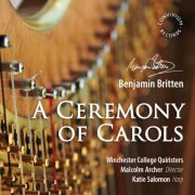 Malcolm Archer, Katie Salomon, Winchester College Quiristers - A Ceremony of Carols (2017) [Hi-Res]