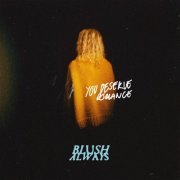 Blush Always - You Deserve Romance (2023)