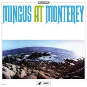 Charles Mingus - Mingus At Monterey (2025) [Hi-Res]
