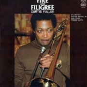 Curtis Fuller  - Fire & Filigree (1978) FLAC