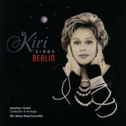 Kiri Ke Kanawa - Kiri Sings Berlin (1998)