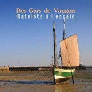 Des Gars de Vaugon - Matelots à L'Escale (2023)