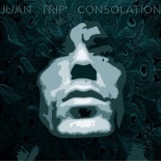 Juan Trip' - Consolation (2006)