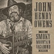 John Henry Owens - The Smoky Mountain Vagabond Sings: The Royal American Recordings (2026) Hi-Res