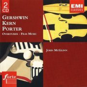 John McGlinn - Gershwin, Kern, Porter: Overtures, Film Music (1996)