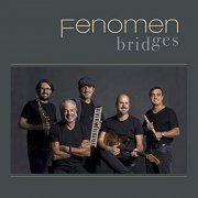 Fenomen - Bridges (2018)