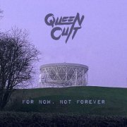 Queen Cult - For Now, Not Forever (2023) Hi Res