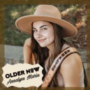 Annalyse Marie - Older Now (2022)