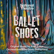 Asaf Zohar, Gavin Sutherland, National Theatre - Ballet Shoes (World Premiere Recording) (2025) [Hi-Res]