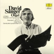 David Sanger - J.S. Bach: Fantasia & Fugue in G Minor, BWV 542 "The Great"; Trio Sonata No. 5 in C Major, BWV 529 / Franck: Grande pièce symphonique, CFF 98 (2026) [Hi-Res]