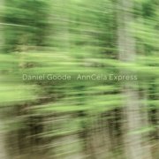 VA - Daniel Goode: AnnCela Express (2021)