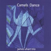 James Uhart - Camels Dance (2004) FLAC