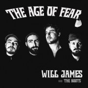 Will James & The Boots - The Age of Fear (2021)