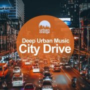 VA - City Drive: Deep Urban Music (2021)