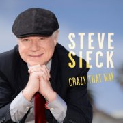 Steve Sieck - Crazy That Way (2024) [Hi-Res]