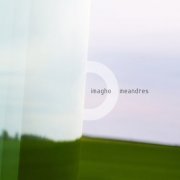 Imagho - Meandres (2013)