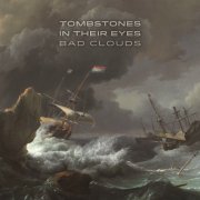 Tombstones in Their Eyes - Bad Clouds EP (2016)