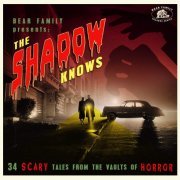 VA - The Shadow Knows (34 Scary Tales From The Vaults Of Horror) (2018)