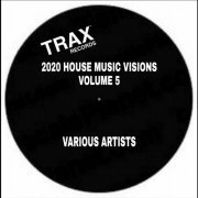 VA - 2020 House Music Visions Volume 5 (2020)