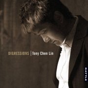 Tony Chen Lin - Digressions (2018) [Hi-Res]