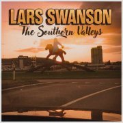 Lars Swanson - The Southern Valleys (2022) Hi Res