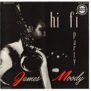 James Moody - Hi Fi Party (1991) FLAC