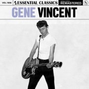 Gene Vincent - Essential Classics, Vol. 1006: Gene Vincent (2025) [Hi-Res]