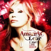 Amanda Lear - I Don't Like Disco (Deluxe Edition) (2012)