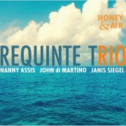 Requinte Trio - Honey and Air (2015)