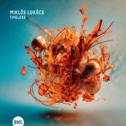 Miklos Lukacs - Timeless (2024) [Hi-Res]