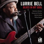 Lurrie Bell - Blues in My Soul (2013)